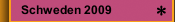 Schweden 2009